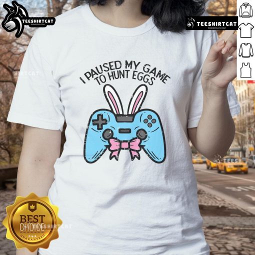 Stylish ladies' tee with 'I Paused My Game to Hunt Eggs' text, perfect for Easter gamers and game lovers.