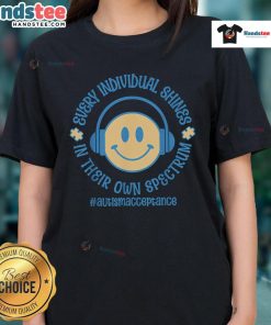 Autism support ladies tee featuring the phrase 'Every Individual Shines in Their Own Spectrum' in a colorful design.