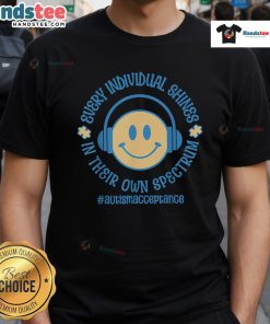 Nice Every Individual Shines In Their Own Spectrum Autism Support T-Shirt showcasing vibrant colors and a positive message.