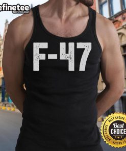 Nice F-47 Jet ultimate covert tank top featuring anti-Trump design, perfect for casual wear and statement fashion.
