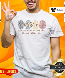 Nice Fingerprint Autism T-Shirt featuring unique fingerprint designs, each telling a different story of autism awareness.