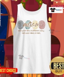 Nice Fingerprint Autism tank top featuring unique designs, showcasing that each print tells a different story.