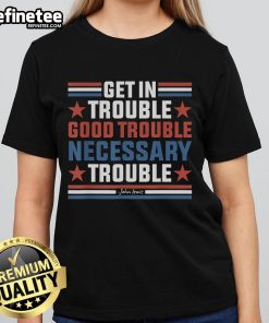 Women wearing 'Get In Good Necessary Trouble' John Lewis protest tee at a rally, promoting social justice and activism.