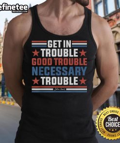 John Lewis protest tank top featuring 'Get In Good Necessary Trouble' slogan in bold letters for activism and social justice.