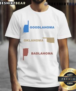 Nice Goodlahoma Oklahoma Badlahoma T-Shirt featuring a fun graphic design celebrating Oklahoma's quirky charm.