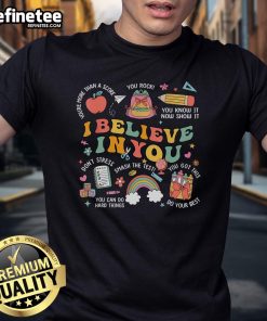 Nice Groovy Believe You Test Testing Day Teacher T-Shirt in vibrant colors, perfect for motivating students to do their best.