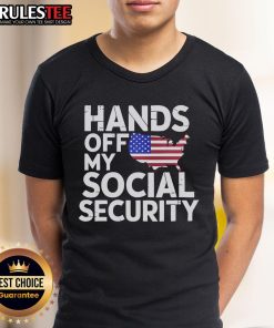 Nice Hands Off My Social Security T-Shirt featuring bold text design, perfect for advocating social security rights.