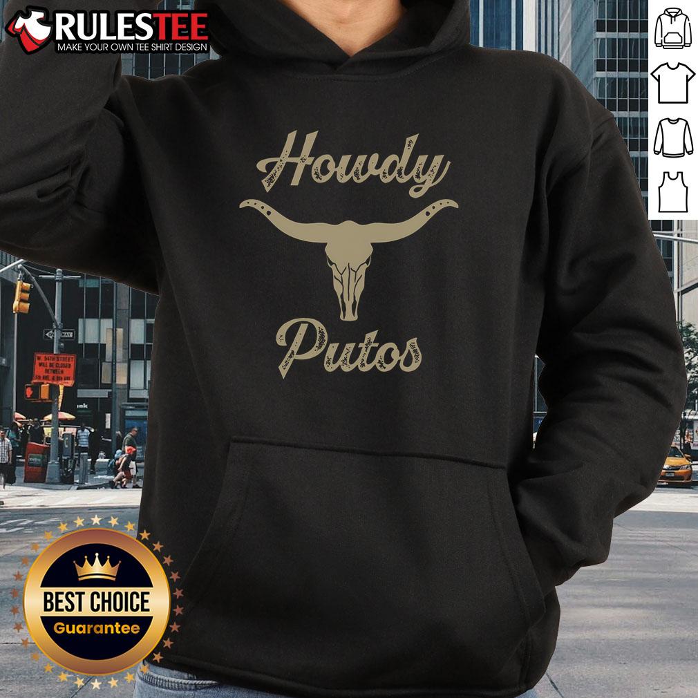 Nice Howdy Putos Bull Skull Country Cowboy Western Hoodie Nice Howdy Putos Bull Skull Country Cowboy Western Hoodie featuring a striking bull skull design for stylish western wear.