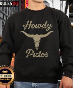 Nice Howdy Putos Bull Skull Country Cowboy Western Sweatshirt featuring a bold bull skull graphic on a cozy fabric.