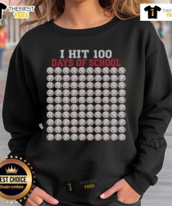 Nice I Hit 100 Days of School sweatshirt featuring a baseball bat design for the 100th Day of School celebration.