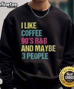 Vintage retro RnB sweatshirt featuring 'Nice I Like Coffee' design, perfect for 90s R&B fans and stylish streetwear lovers.