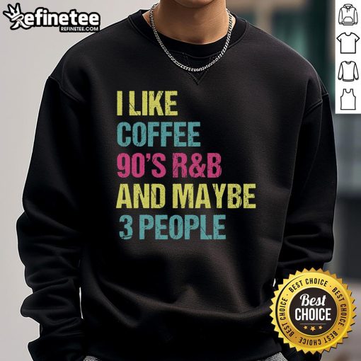 Vintage retro RnB sweatshirt featuring 'Nice I Like Coffee' design, perfect for 90s R&B fans and stylish streetwear lovers.