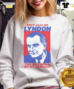 Funny sweatshirt with 'Nice, I Must Be Lyndon' and playful design, perfect for casual wear and humor lovers.