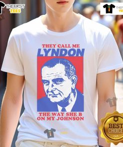 Nice I Must Be Lyndon T-Shirt featuring bold text design, perfect for casual wear or humorous fashion statements.