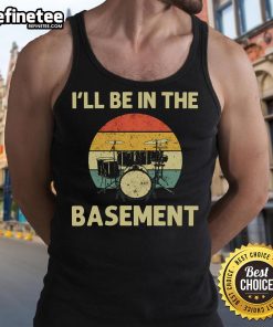 Retro sunset tank top featuring 'Nice I'll Be in the Basement' with percussion drumming design, perfect for music lovers.
