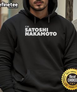 Stylish Nice I'm Satoshi Nakamoto hoodie featuring a bold graphic, perfect for crypto enthusiasts and Bitcoin fans.