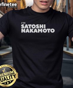 Nice I'M Satoshi Nakamoto T-Shirt featuring a bold design celebrating cryptocurrency and Bitcoin culture.