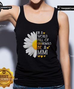 Nice in a world full of grandmas, be a Mimi tank top by Daisy, perfect for Mother's Day celebrations.