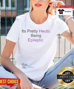 Nice It's Pretty Hectic Being Epileptic Ladies Tee featuring vibrant design, perfect for raising awareness and showing support.