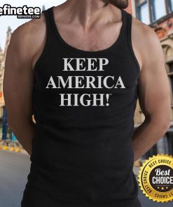 Nice Keep America High Tank Top featuring a stylish design for casual wear that promotes positivity and comfort.