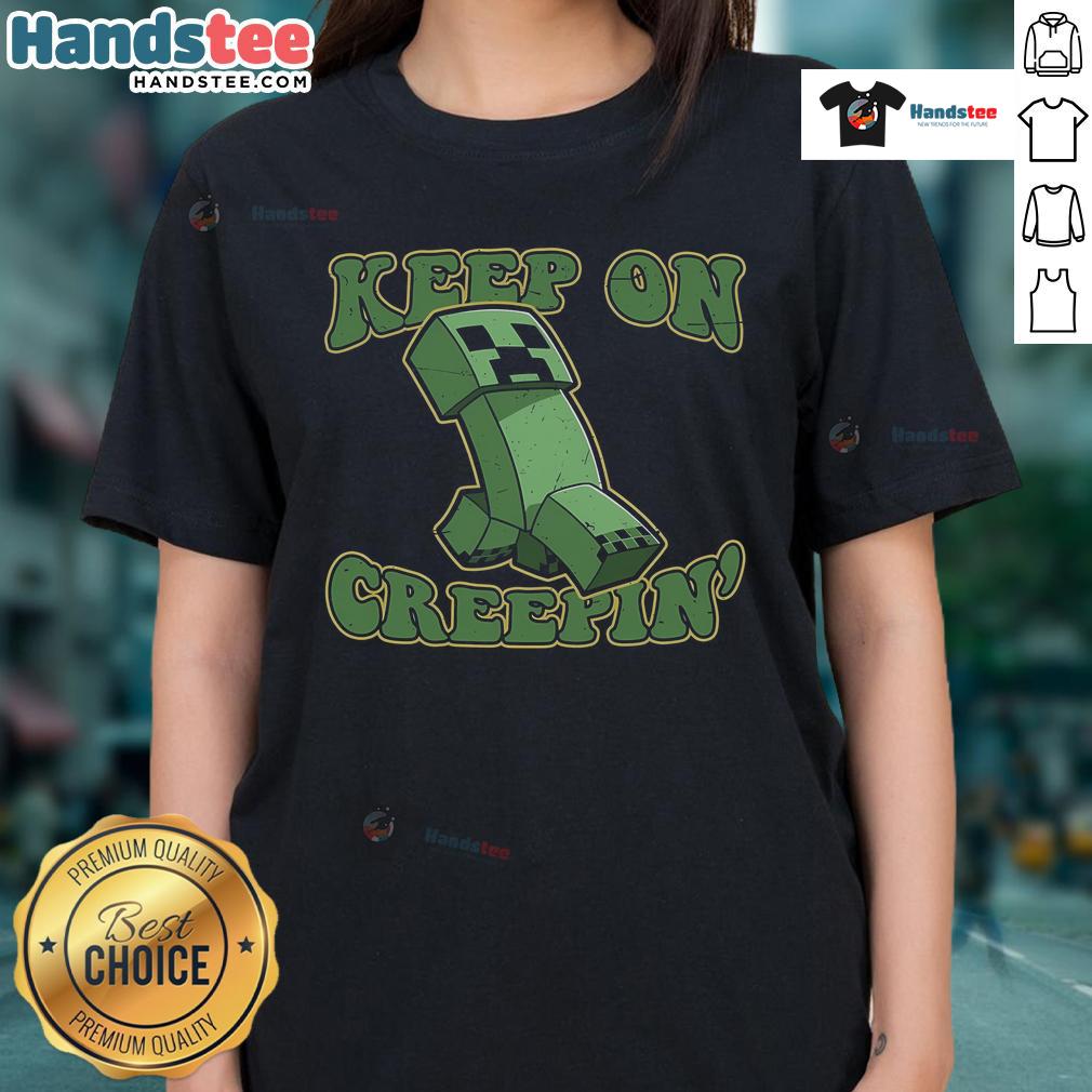 Nice Keep On Creepin' Ladies Tee Nice Keep On Creepin Ladies Tee featuring a stylish design perfect for casual outings and expressing a fun vibe.