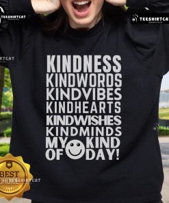 Cozy Nice Kindness My Kind Of Day sweatshirt in soft fabric, perfect for casual outings and spreading positivity.