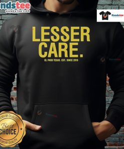 Nice Lesser Care Gallery hoodie from El Paso, Texas, established in 2019, featuring bold graphic design.
