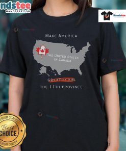 Nice Make America the 11th Province Ladies Tee showcasing a fun design celebrating Canada and the USA unity.