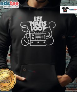 Alt Text: Stylish Matisyahu Let Matis Loop Hoodie featuring a unique design and comfortable fit, perfect for casual wear.