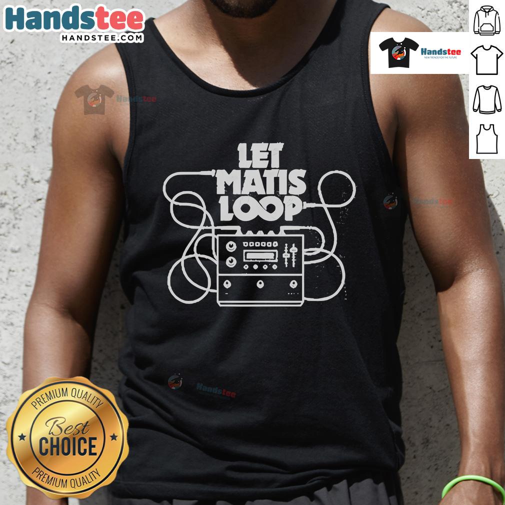 Nice Matisyahu Let Matis Loop Tank Top Nice Matisyahu Let Matis Loop Tank Top - stylish tank featuring unique design, perfect for summer wear and music fans.
