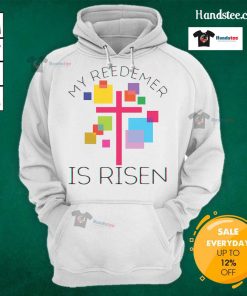 Nice My Redeemer Is Risen hoodie featuring a stylish design, perfect for spring and Easter celebrations.