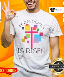 Alt Text: Nice My Redeemer Is Risen T-Shirt featuring a vibrant design celebrating Easter faith and renewal.
