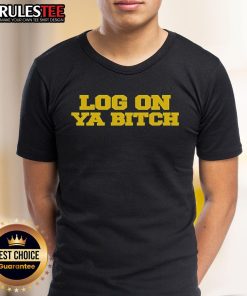 Alt Text: Nice Nettspend Log On Ya Bitch T-Shirt featuring bold text and a stylish design for casual wear enthusiasts.