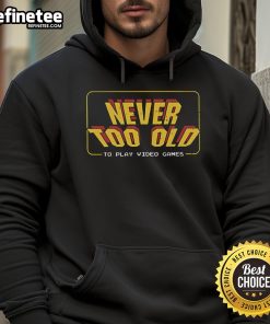 Stylish Nice Never Too Old Geek Hoodie in cozy fabric, perfect for casual outings and expressing geek culture.