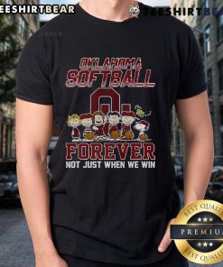 Nice Oklahoma Softball Forever Not Just When We Win Snoopy T-Shirt featuring playful Snoopy design for fans.