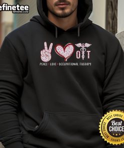 Nice Peace Love OT Occupational Therapy Hoodie featuring a stylish design for therapy professionals and enthusiasts.
