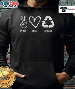 Nice Peace Love Recycle Earth Day Hoodie featuring eco-friendly design and vibrant colors for environmental activism.