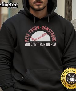 Nice Pete Throw Armstrong 'You Can't Run On PCA' Chicago Cubs MLB hoodie showcasing team spirit and style.