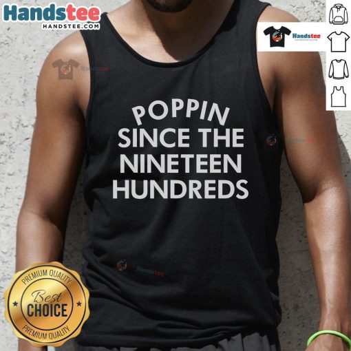 Nice Poppin Since The Nineteen Hundreds Saying Tank Top in vibrant colors, perfect for casual summer outfits.