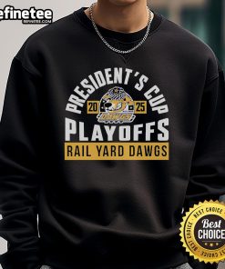 Alt Text: Roanoke Rail Yard Dawgs sweatshirt for the 2025 Presidents Cup playoffs, showcasing team spirit and style.