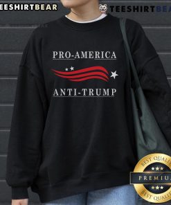 Nice Pro-America Anti-Trump Sweatshirt featuring bold graphics and a comfortable fit for political statement wear.