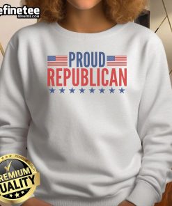 Nice Proud Republican American Sweatshirt showcasing patriotic colors and bold text, perfect for expressing Republican pride.
