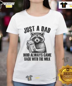 Funny raccoon dad graphic tee, featuring the phrase 'Just a Dad Who Always Came Back with the Milk' for animal lovers.