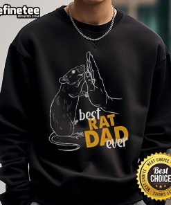 Nice Rats sweatshirt for rat lovers, featuring 'Best Rat Dad Ever' design in a cozy style for proud rat owners.