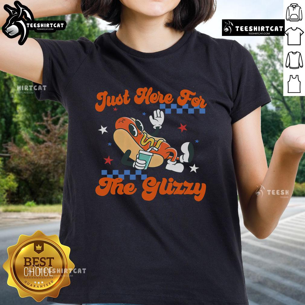 Nice Retro Hot Dog I'M Just Here For The Glizzy Happy 4Th Of July Ladies Tee Retro hot dog graphic on a ladies tee, perfect for July 4th celebrations - 'I'm Just Here for the Glizzy' design.