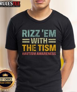 Funny autism awareness T-shirt featuring 'Nice Rizz Em With The Tism' slogan, perfect for promoting acceptance and humor.