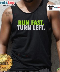 Motivational tank top featuring a funny track runner design with 'Nice Run Fast Turn Left' slogan, perfect for athletes.