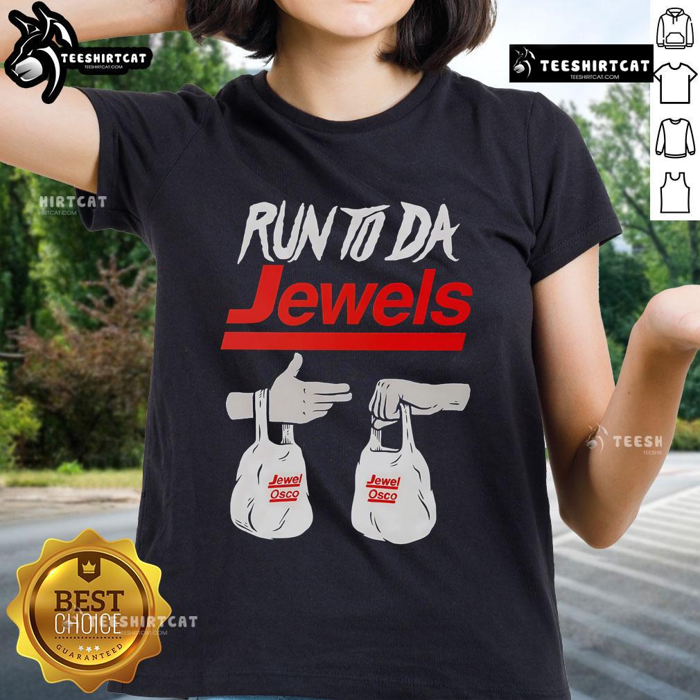 Nice Run Tu Da Jewels Hand Jewel Osco Ladies Tee Ladies Tee featuring Nice Run Tu Da Jewels design from Jewel-Osco, perfect for casual wear and stylish comfort.