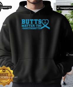 Alt Text: Nice Save The Butts hoodie promoting awareness for colorectal cancer prevention and support.