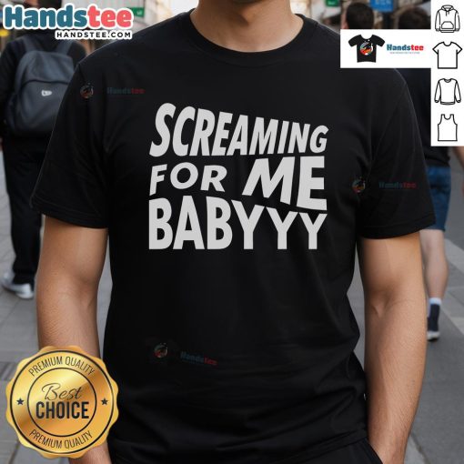 Nice Screaming For Me Baby T-Shirt featuring a fun graphic design, perfect for casual wear and baby outfits.